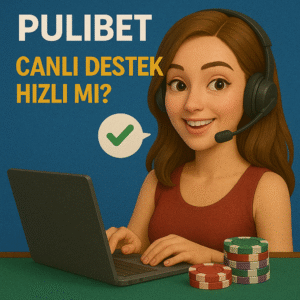 Pulibet Canlı Destek Hızlı mı