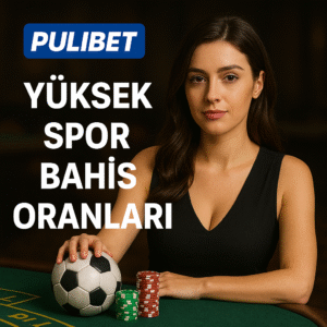Pulibet Yüksek Spor Bahis Oranları ile Fark Yaratıyor